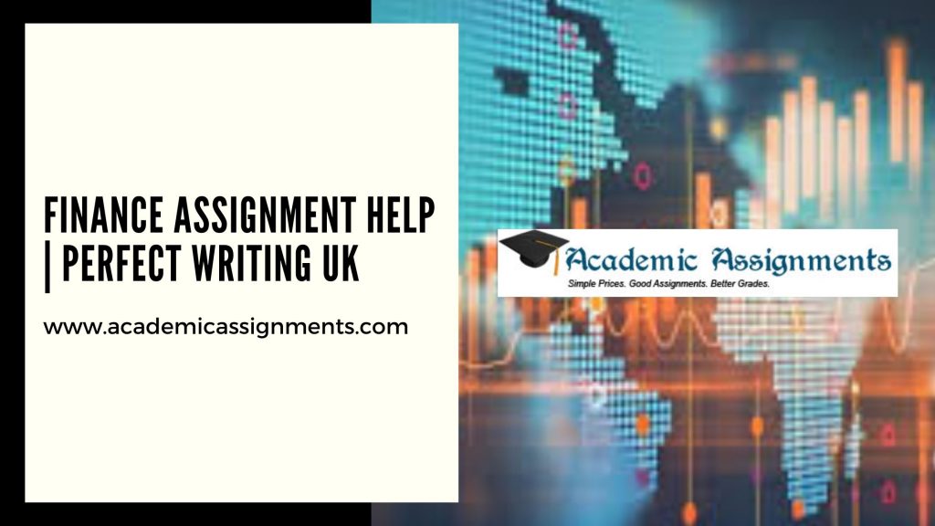 Finance Assignment Help UK | Academic Assignments