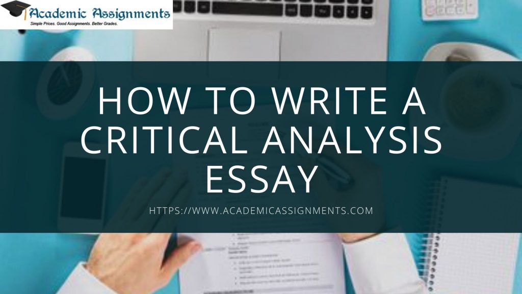 How To Write A CRITICAL ANALYSIS ESSAY | Academic Assignments