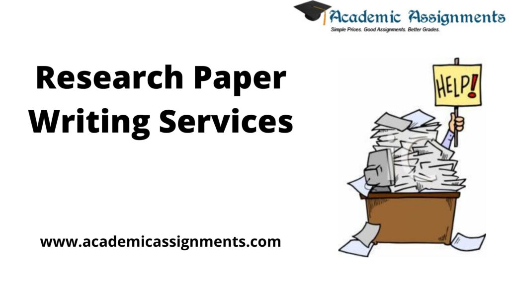 Research Paper Writing Services By Academic Assignments