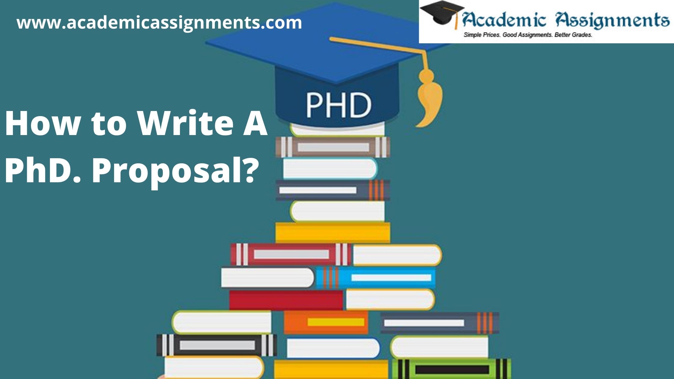  How To Write A PhD Proposal Academic Assignments