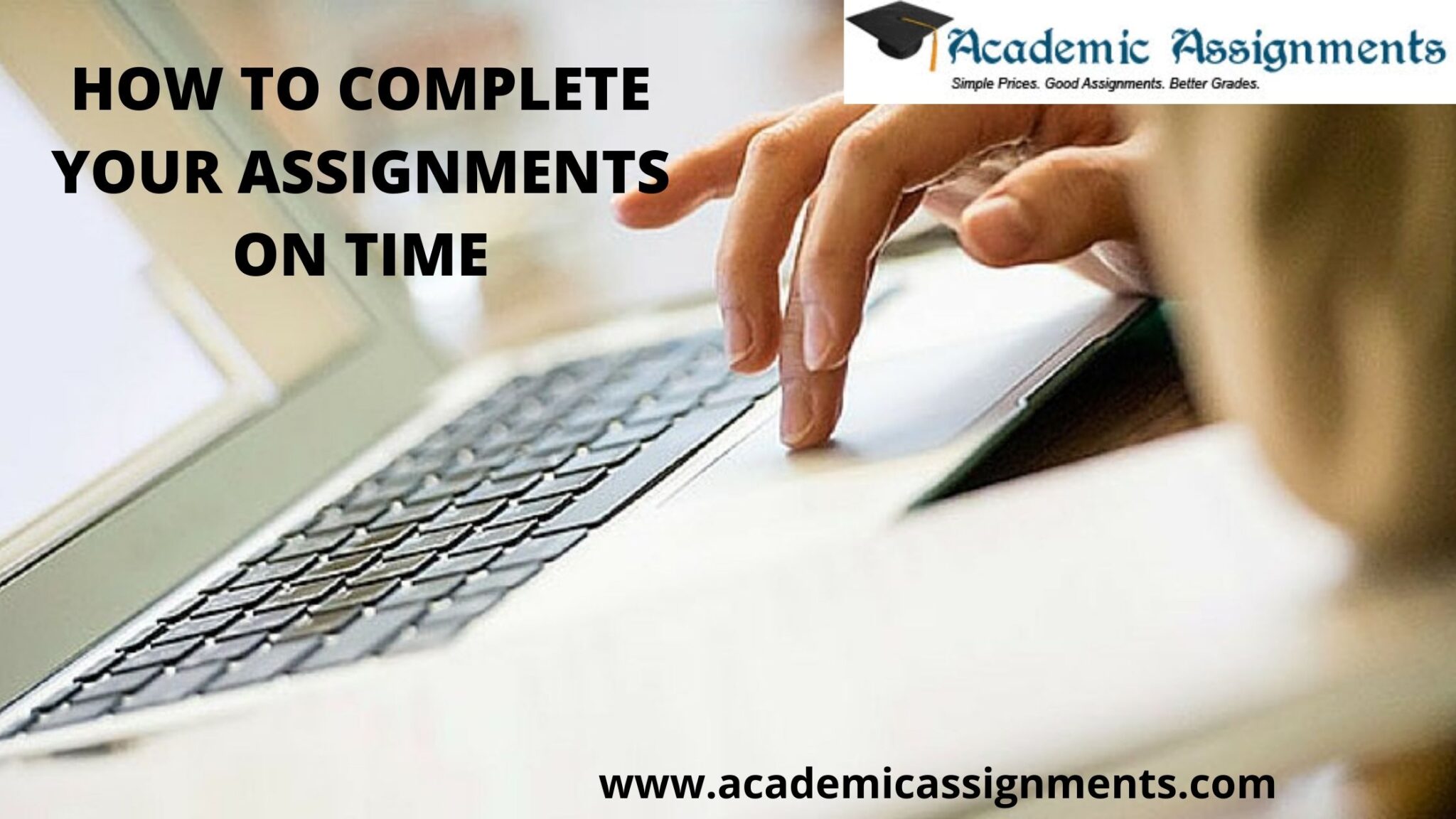 send in your assignments on time