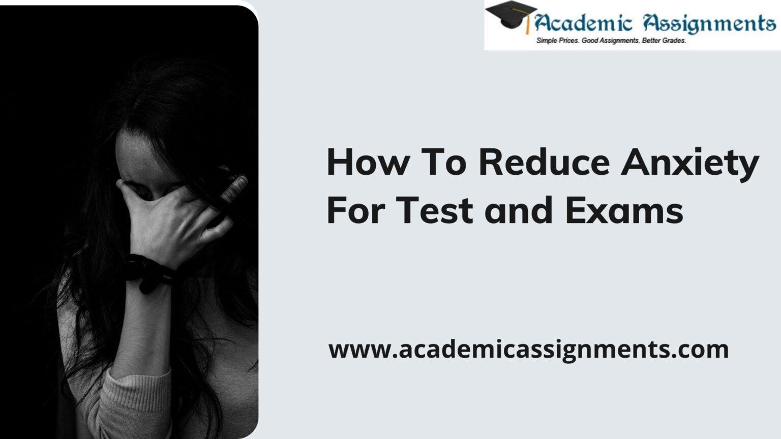 How To Reduce Anxiety For Test And Exams - Academic Assignments