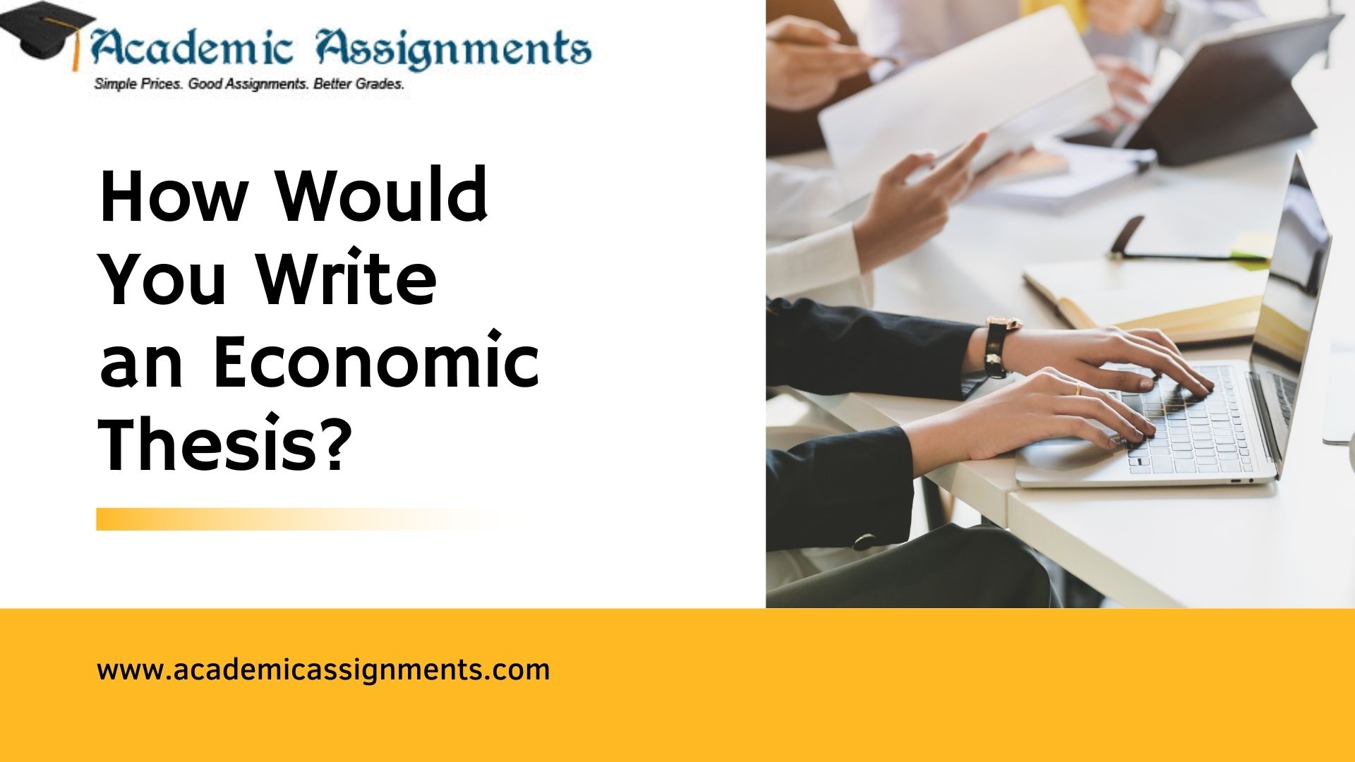 How Would You Write An Economic Thesis Academic Assignments