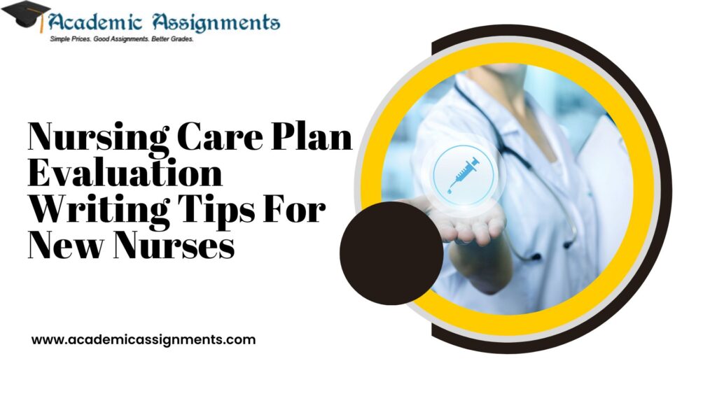 nursing-care-plan-evaluation-writing-tips-for-new-nurses